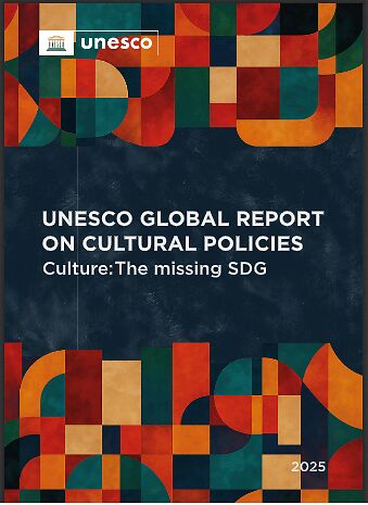 Global report on cultural policies, Culture: the missing SDG 