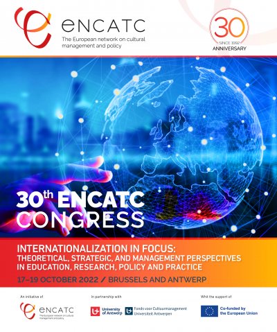 2022 ENCATC Congress - Internationalization in focus:  theoretical, strategic and management perspectives in education, research, policy, and practice