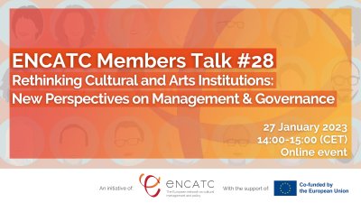 Rethinking Cultural and Arts Institutions: new perspectives on management & governance