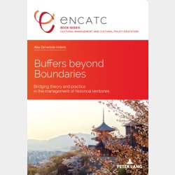 Buffers beyond Boundaries. Bridging theory and practice in the management of historical territories