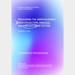 MEASURING THE UNMEASURABLE? DATA COLLECTION, ANALYSIS AND EVALUATION IN CULTURE