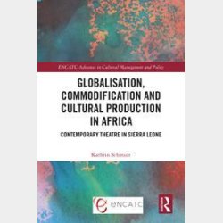 Globalisation, Commodification and Cultural Production in Africa