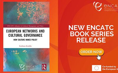 Launch of New Book on Cultural Governance in the Routledge ENCATC Advances in Cultural Management and Policy Series